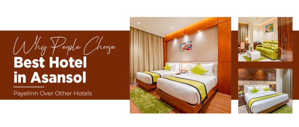 Why-People-Choose-Best-Hotel-in-Asansol